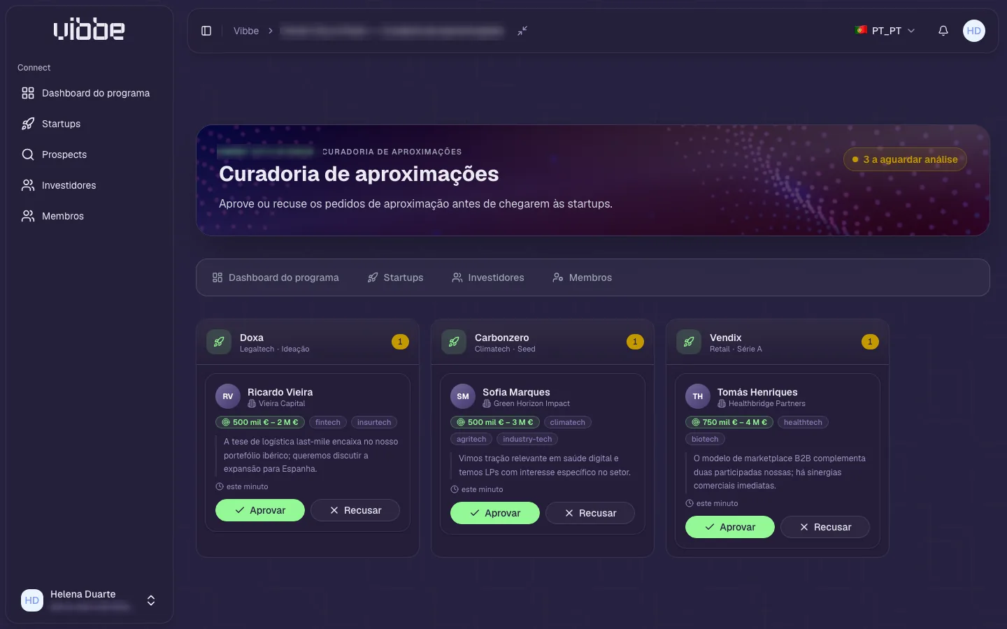 Curadoria de aproximações: cada pedido chega com motivação, ticket e setor — você aprova ou recusa antes de a startup ver.